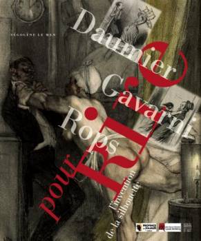 Pour rire ! Daumier, Gavarni, Rops, l'invention de la silhouette